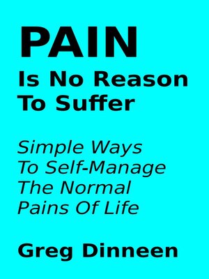 cover image of Pain Is No Reason to Suffer